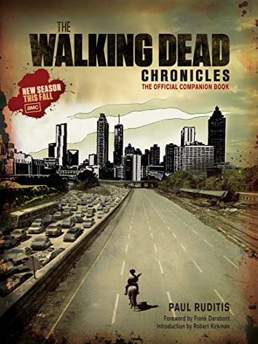 The Walking Dead Chronicles: The Official Companion Book: The Official Compain Book